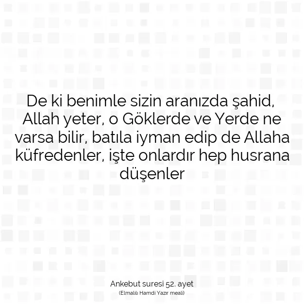 Ayetbul | Kuran Mealleri | Quran | Ankebut suresi 52. ayet