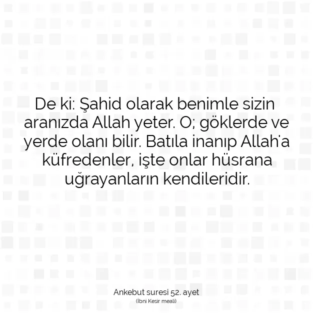 Ayetbul | Kuran Mealleri | Quran | Ankebut suresi 52. ayet