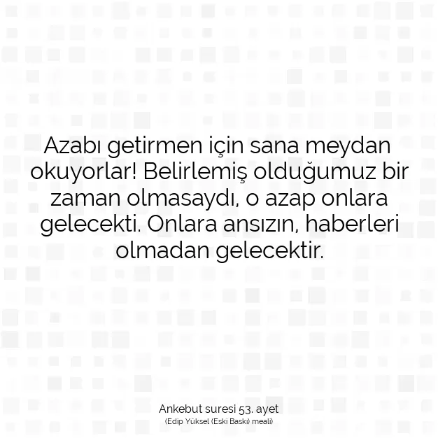 Ayetbul | Kuran Mealleri | Quran | Ankebut suresi 53. ayet