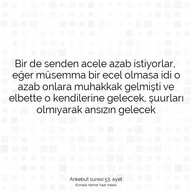 Ayetbul | Kuran Mealleri | Quran | Ankebut suresi 53. ayet