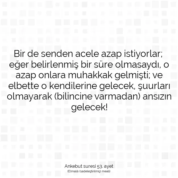 Ayetbul | Kuran Mealleri | Quran | Ankebut suresi 53. ayet