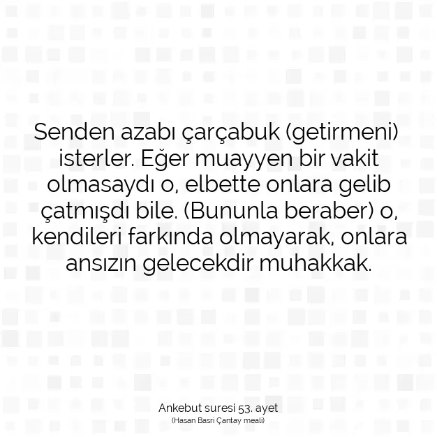 Ayetbul | Kuran Mealleri | Quran | Ankebut suresi 53. ayet