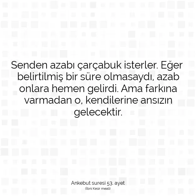 Ayetbul | Kuran Mealleri | Quran | Ankebut suresi 53. ayet