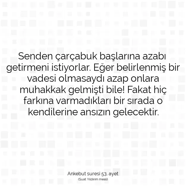 Ayetbul | Kuran Mealleri | Quran | Ankebut suresi 53. ayet