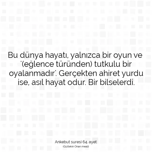 Ayetbul | Kuran Mealleri | Quran | Ankebut suresi 64. ayet