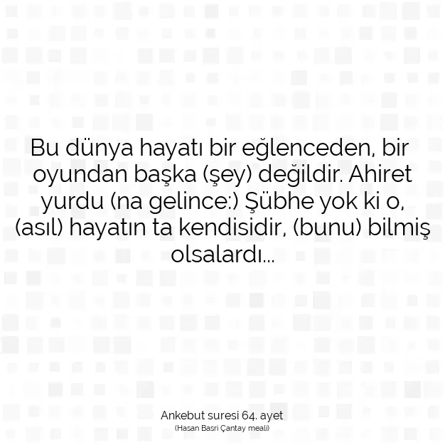 Ayetbul | Kuran Mealleri | Quran | Ankebut suresi 64. ayet