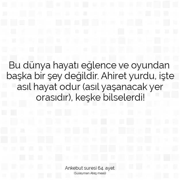 Ayetbul | Kuran Mealleri | Quran | Ankebut suresi 64. ayet