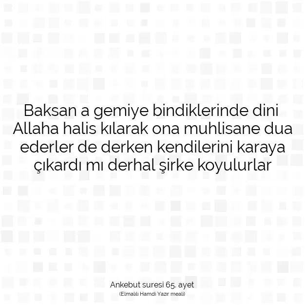 Ayetbul | Kuran Mealleri | Quran | Ankebut suresi 65. ayet