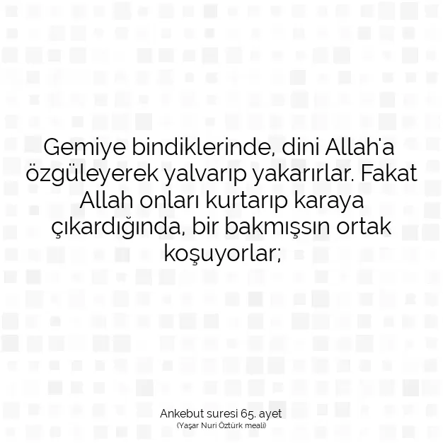 Ayetbul | Kuran Mealleri | Quran | Ankebut suresi 65. ayet