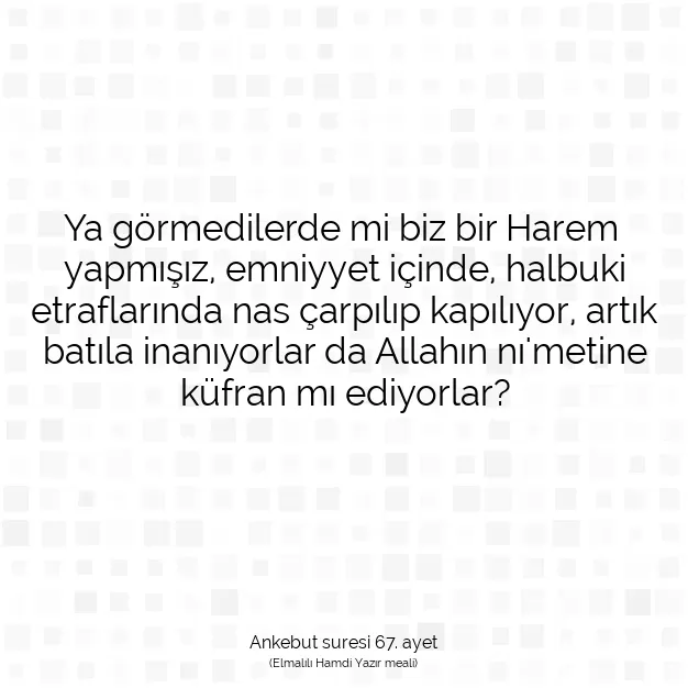 Ayetbul | Kuran Mealleri | Quran | Ankebut suresi 67. ayet