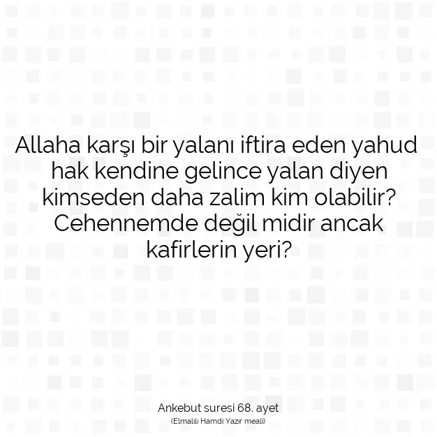 Ayetbul | Kuran Mealleri | Quran | Ankebut suresi 68. ayet