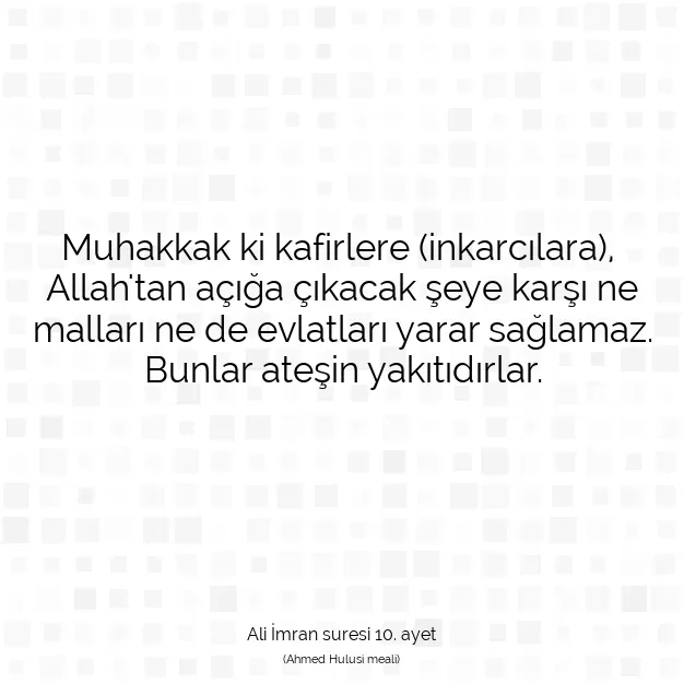 Ayetbul | Kuran Mealleri | Quran | Ali İmran suresi 10. ayet