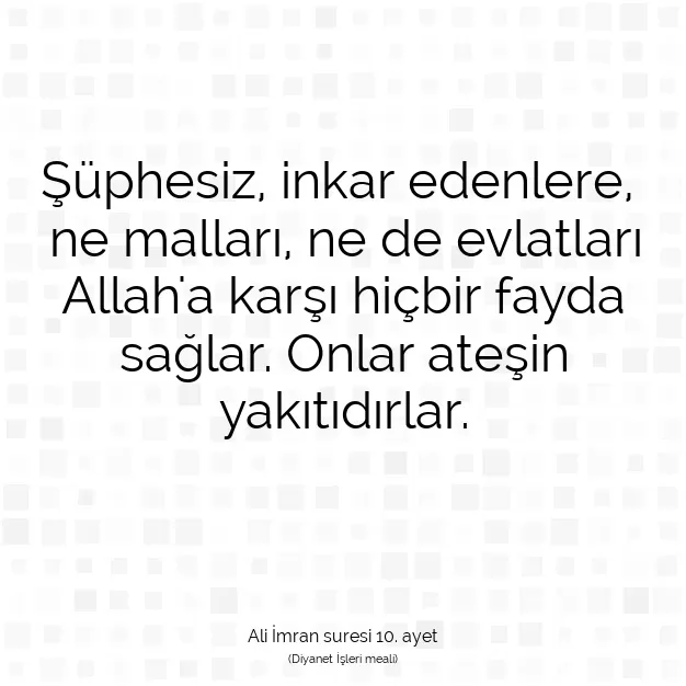 Ayetbul | Kuran Mealleri | Quran | Ali İmran suresi 10. ayet