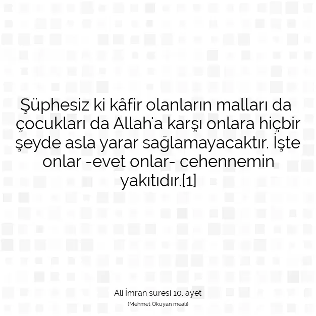 Ayetbul | Kuran Mealleri | Quran | Ali İmran suresi 10. ayet