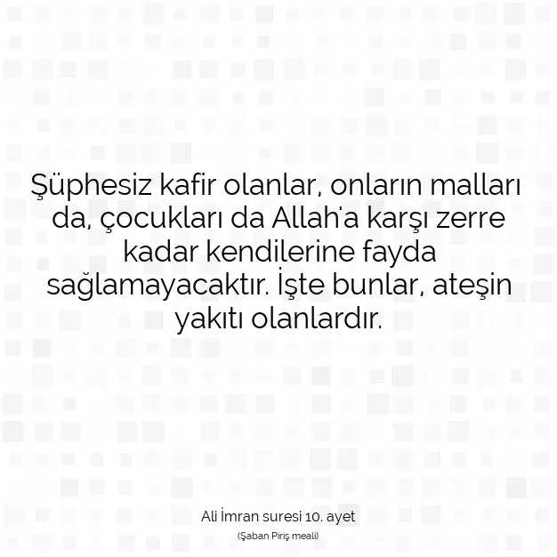 Ayetbul | Kuran Mealleri | Quran | Ali İmran suresi 10. ayet