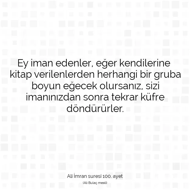 Ayetbul | Kuran Mealleri | Quran | Ali İmran suresi 100. ayet