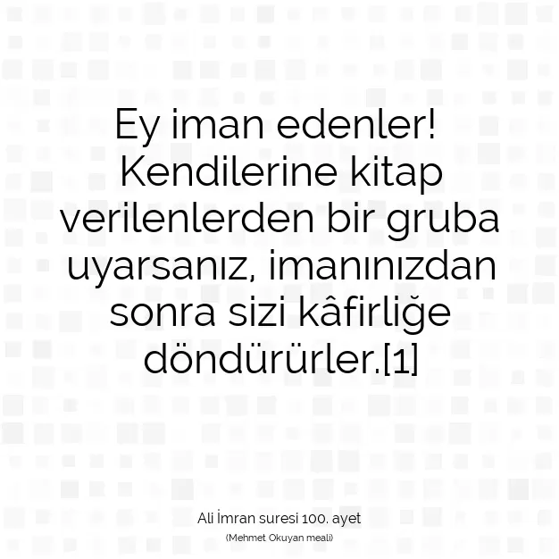 Ayetbul | Kuran Mealleri | Quran | Ali İmran suresi 100. ayet