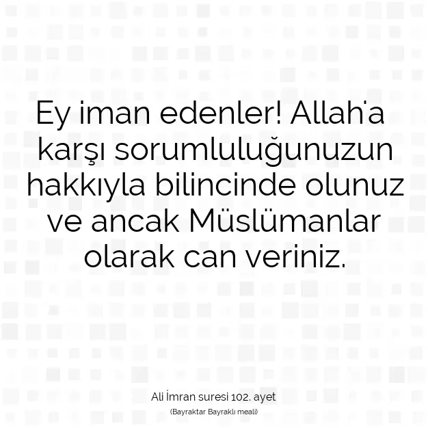 Ayetbul | Kuran Mealleri | Quran | Ali İmran suresi 102. ayet