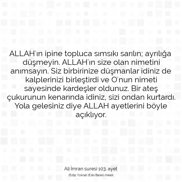 Ayetbul | Kuran Mealleri | Quran | Ali İmran suresi 103. ayet