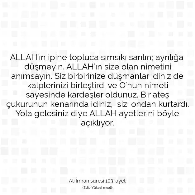 Ayetbul | Kuran Mealleri | Quran | Ali İmran suresi 103. ayet