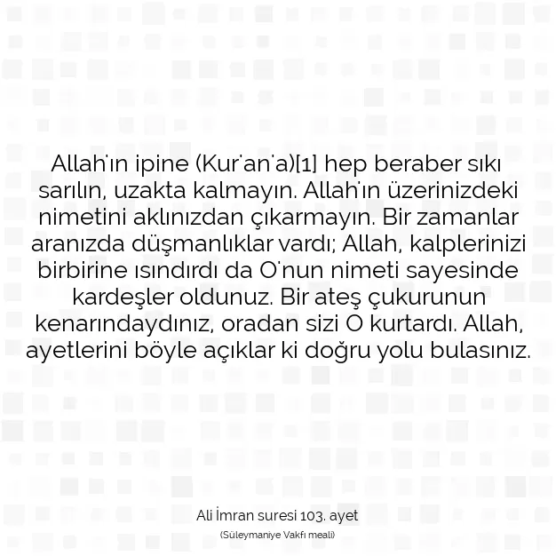 Ayetbul | Kuran Mealleri | Quran | Ali İmran suresi 103. ayet