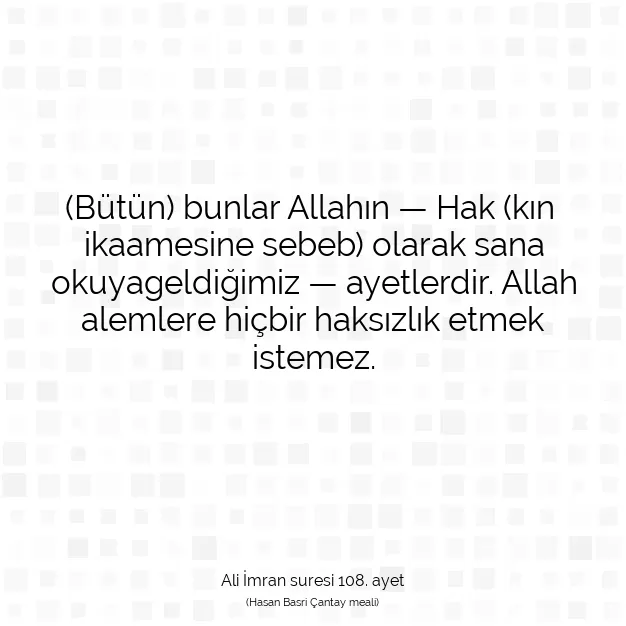 Ayetbul | Kuran Mealleri | Quran | Ali İmran suresi 108. ayet