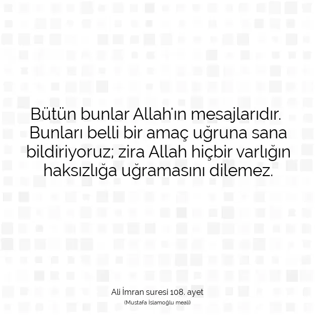 Ayetbul | Kuran Mealleri | Quran | Ali İmran suresi 108. ayet