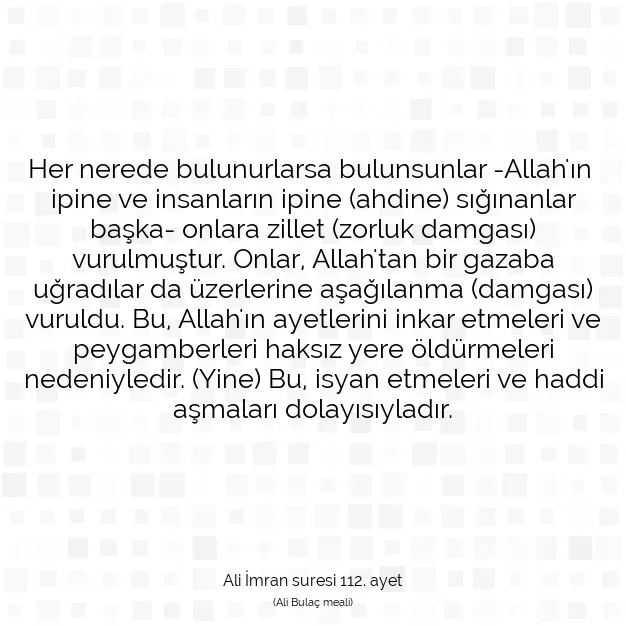 Ayetbul | Kuran Mealleri | Quran | Ali İmran suresi 112. ayet