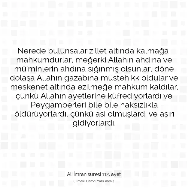 Ayetbul | Kuran Mealleri | Quran | Ali İmran suresi 112. ayet