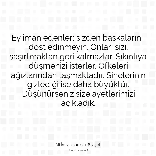 Ayetbul | Kuran Mealleri | Quran | Ali İmran suresi 118. ayet