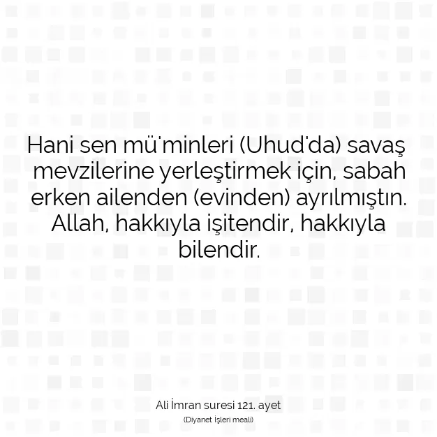 Ayetbul | Kuran Mealleri | Quran | Ali İmran suresi 121. ayet