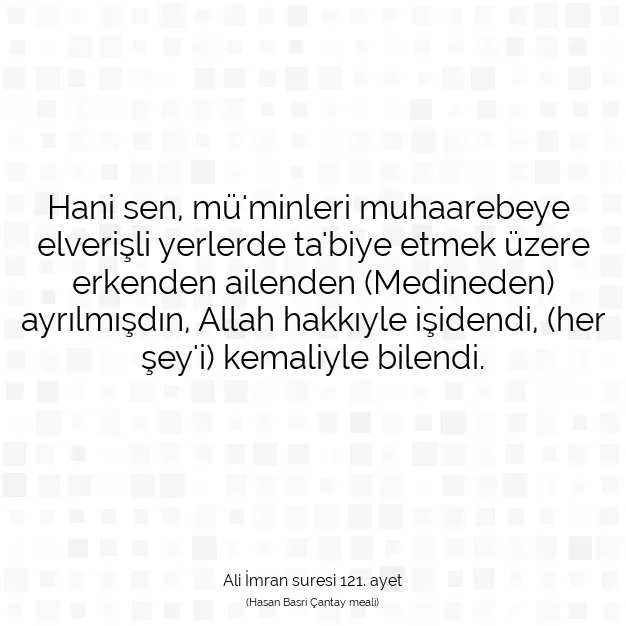 Ayetbul | Kuran Mealleri | Quran | Ali İmran suresi 121. ayet