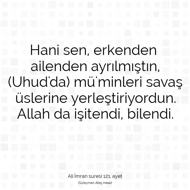 Ayetbul | Kuran Mealleri | Quran | Ali İmran suresi 121. ayet