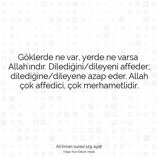 Ayetbul | Kuran Mealleri | Quran | Ali İmran suresi 129. ayet