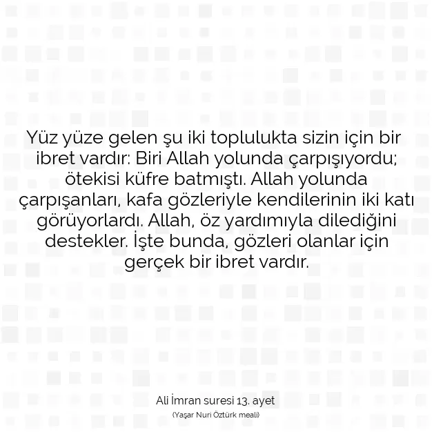 Ayetbul | Kuran Mealleri | Quran | Ali İmran suresi 13. ayet