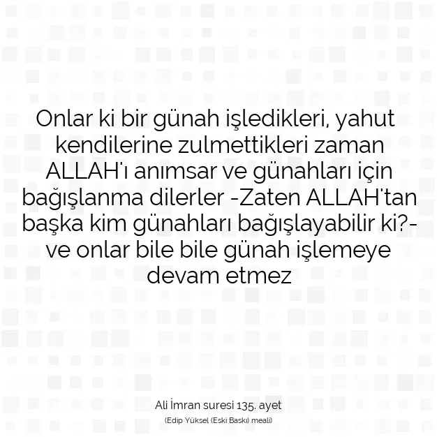 Ayetbul | Kuran Mealleri | Quran | Ali İmran suresi 135. ayet