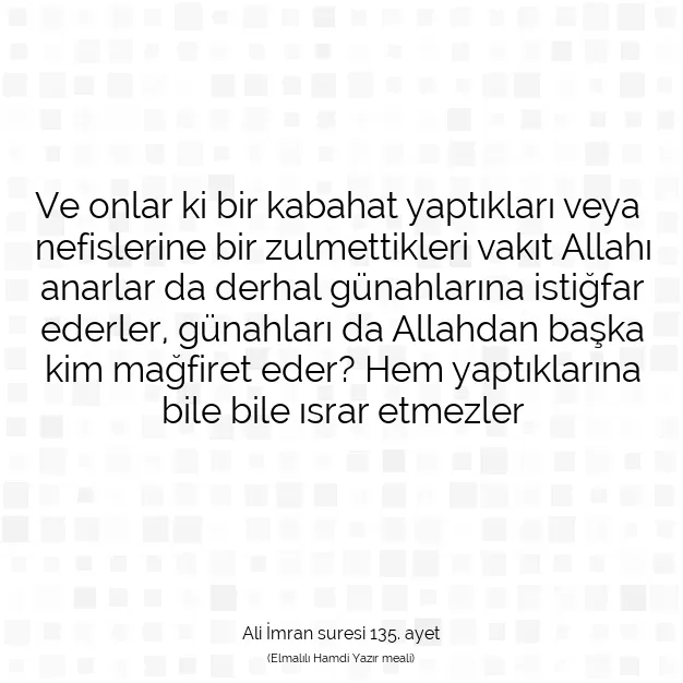 Ayetbul | Kuran Mealleri | Quran | Ali İmran suresi 135. ayet