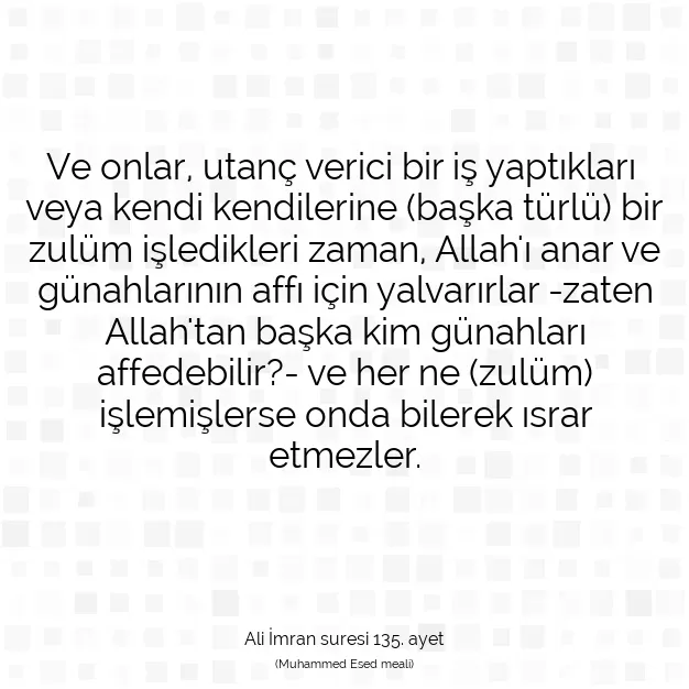 Ayetbul | Kuran Mealleri | Quran | Ali İmran suresi 135. ayet