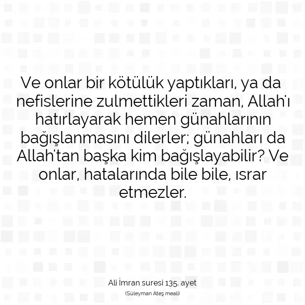 Ayetbul | Kuran Mealleri | Quran | Ali İmran suresi 135. ayet