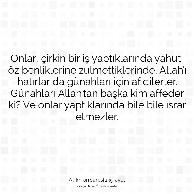 Ayetbul | Kuran Mealleri | Quran | Ali İmran suresi 135. ayet