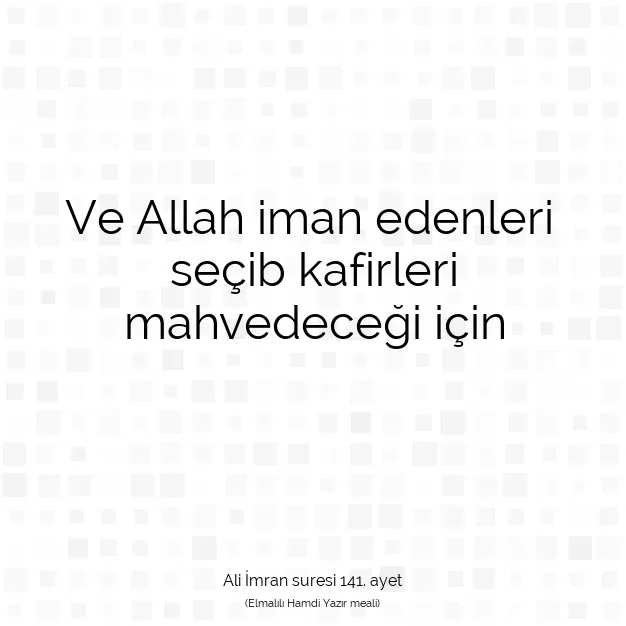 Ayetbul | Kuran Mealleri | Quran | Ali İmran suresi 141. ayet