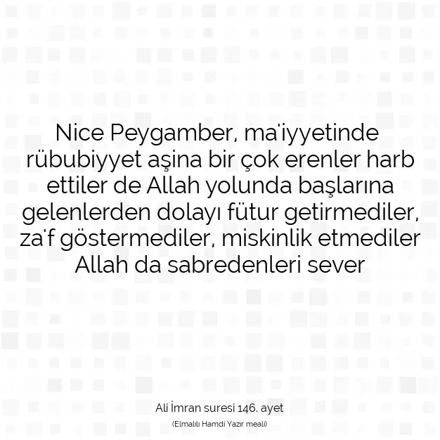 Ayetbul | Kuran Mealleri | Quran | Ali İmran suresi 146. ayet