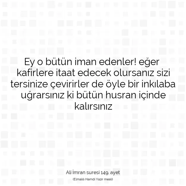 Ayetbul | Kuran Mealleri | Quran | Ali İmran suresi 149. ayet