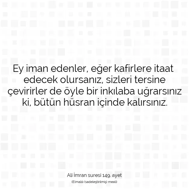 Ayetbul | Kuran Mealleri | Quran | Ali İmran suresi 149. ayet