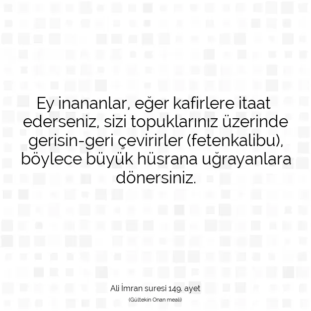 Ayetbul | Kuran Mealleri | Quran | Ali İmran suresi 149. ayet