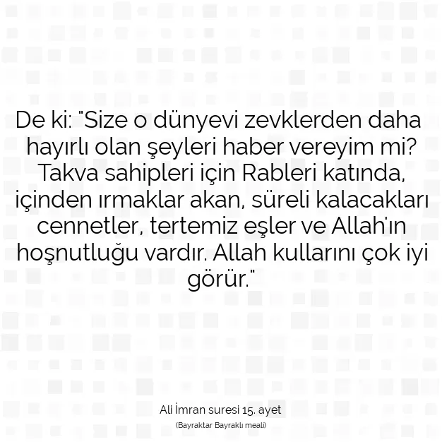 Ayetbul | Kuran Mealleri | Quran | Ali İmran suresi 15. ayet