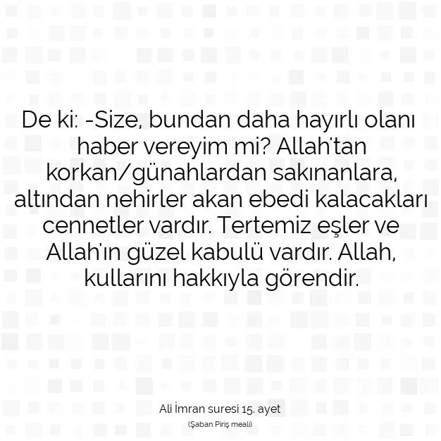 Ayetbul | Kuran Mealleri | Quran | Ali İmran suresi 15. ayet