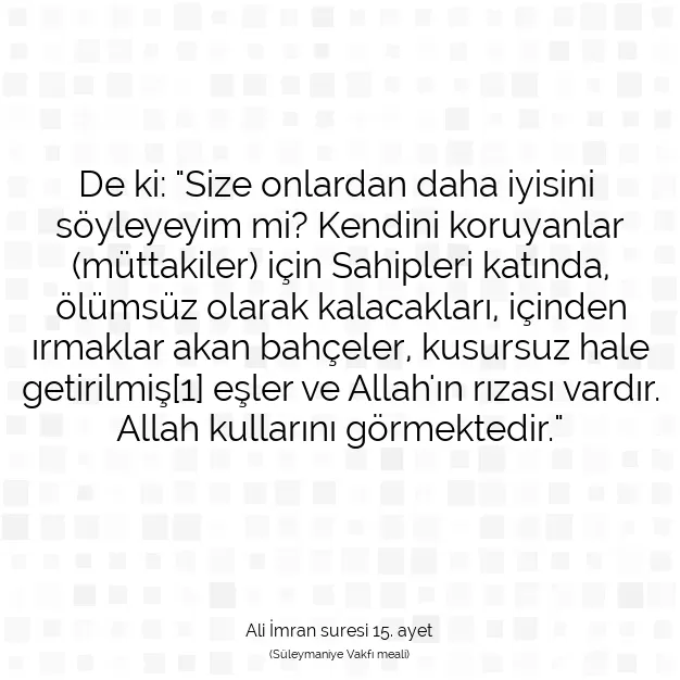 Ayetbul | Kuran Mealleri | Quran | Ali İmran suresi 15. ayet