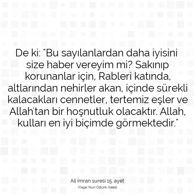 Ayetbul | Kuran Mealleri | Quran | Ali İmran suresi 15. ayet