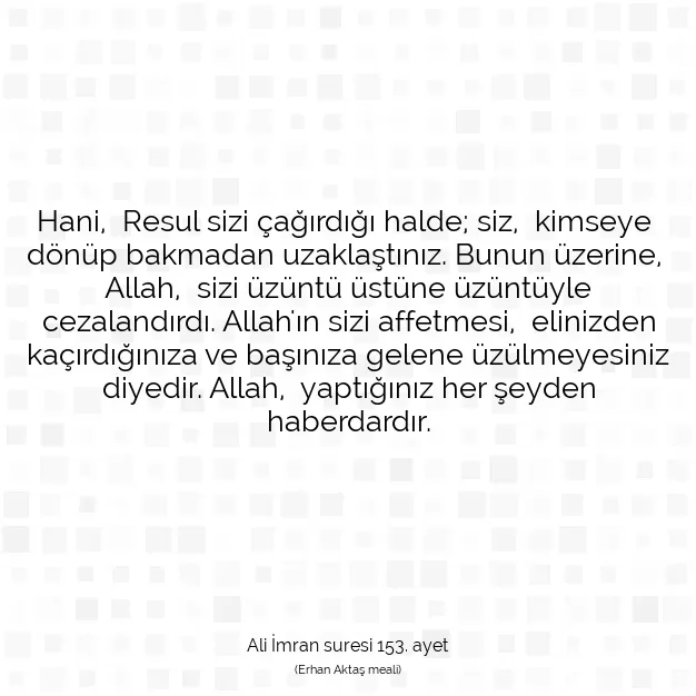 Ayetbul | Kuran Mealleri | Quran | Ali İmran suresi 153. ayet